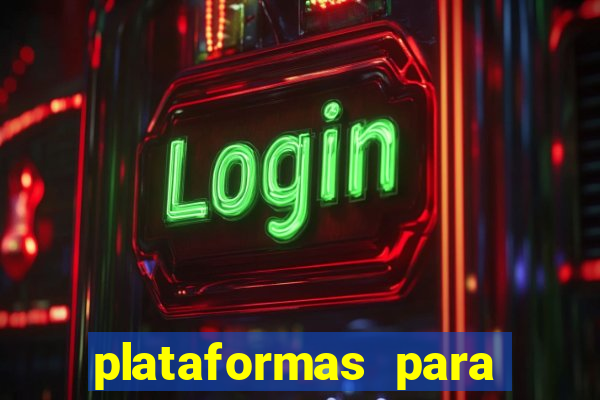 plataformas para jogar demo